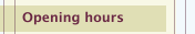 Opening hours